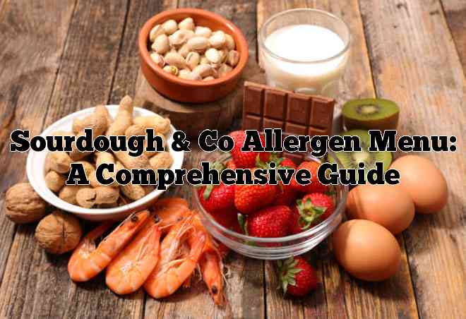 Sourdough & Co Allergen Menu: A Comprehensive Guide