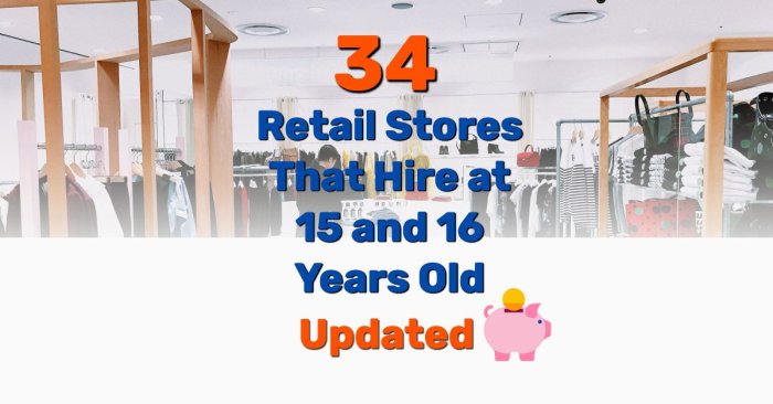 Hire Retail stores that hire at 16